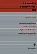 E-Book (pdf) Testmustergenerierung und Fehlersimulation in digitalen Schaltungen mit hoher Komplexität von Michael H. Schulz