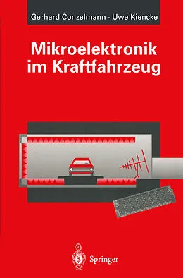E-Book (pdf) Mikroelektronik im Kraftfahrzeug von Gerhard Conzelmann, Uwe Kiencke