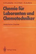 E-Book (pdf) Chemie für Laboranten und Chemotechniker von Hans P. Latscha, Helmut A. Klein, Klaus Gulbins