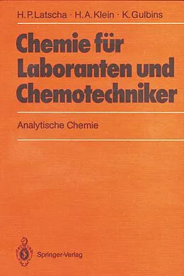 E-Book (pdf) Chemie für Laboranten und Chemotechniker von Hans P. Latscha, Helmut A. Klein, Klaus Gulbins