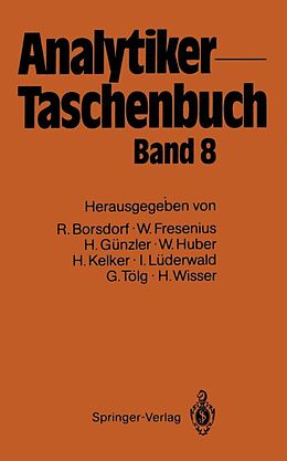 E-Book (pdf) Analytiker-Taschenbuch von Rolf Borsdorf, Wilhelm Fresenius, Helmut Günzler