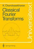 E-Book (pdf) Classical Fourier Transforms von Komaravolu Chandrasekharan