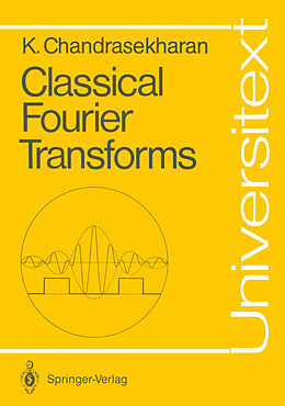 E-Book (pdf) Classical Fourier Transforms von Komaravolu Chandrasekharan