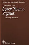 E-Book (pdf) Space Plasma Physics von Akira Hasegawa, Tetsuya Sato