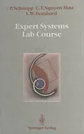 E-Book (pdf) Expert Systems Lab Course von Peter Schnupp, Chau T. Nguyen Huu, Lawrence W. Bernhard