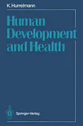 E-Book (pdf) Human Development and Health von Klaus Hurrelmann