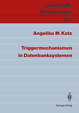 E-Book (pdf) Triggermechanismen in Datenbanksystemen von Angelika M. Kotz