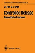 E-Book (pdf) Controlled Release von Liang-Tseng Fan, Satish K. Singh