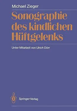 E-Book (pdf) Sonographie des kindlichen Hüftgelenks von Michael Zieger