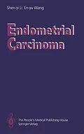 E-Book (pdf) Endometrial Carcinoma von Shen-Yi Li, En-Yu Wang