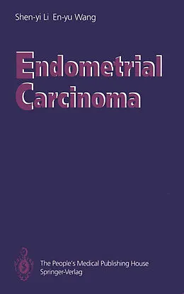 E-Book (pdf) Endometrial Carcinoma von Shen-Yi Li, En-Yu Wang