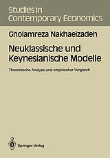 E-Book (pdf) Neuklassische und Keynesianische Modelle von Gholamreza Nakhaeizadeh