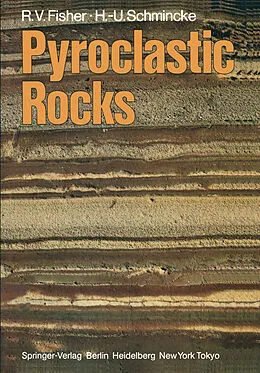 E-Book (pdf) Pyroclastic Rocks von Richard V. Fisher, Hans-Ulrich Schmincke