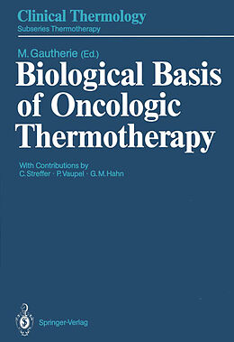 Couverture cartonnée Biological Basis of Oncologic Thermotherapy de 