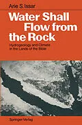 E-Book (pdf) Water Shall Flow from the Rock von Arie S. Issar