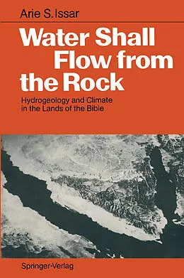 E-Book (pdf) Water Shall Flow from the Rock von Arie S. Issar