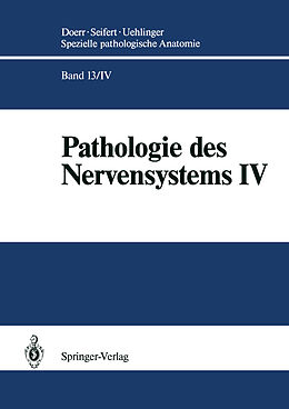Kartonierter Einband Pathologie des Nervensystems IV von Karl Schwechheimer