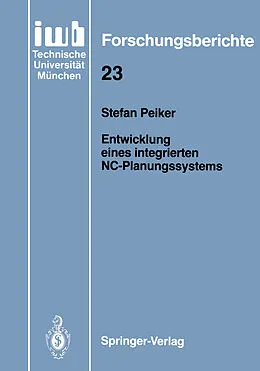 E-Book (pdf) Entwicklung eines integrierten NC-Planungssystems von Stefan Peiker