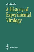 E-Book (pdf) A History of Experimental Virology von Alfred Grafe