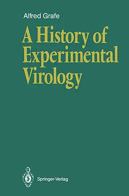 E-Book (pdf) A History of Experimental Virology von Alfred Grafe