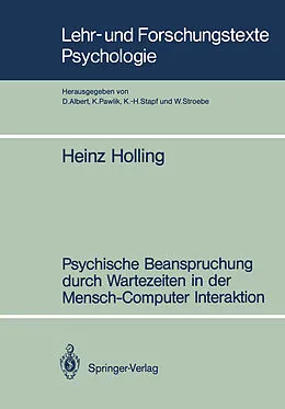 E-Book (pdf) Psychische Beanspruchung durch Wartezeiten in der Mensch-Computer Interaktion von Heinz Holling