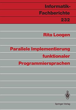 E-Book (pdf) Parallele Implementierung funktionaler Programmiersprachen von Rita Loogen