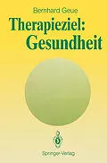 E-Book (pdf) Therapieziel: Gesundheit von Bernhard Geue