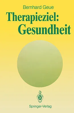 E-Book (pdf) Therapieziel: Gesundheit von Bernhard Geue