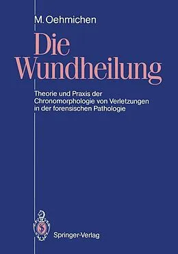 E-Book (pdf) Die Wundheilung von Manfred Oehmichen