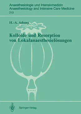 E-Book (pdf) Kolloide und Resorption von Lokalanaesthesielösungen von Hans-Anton Adams