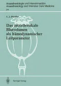 E-Book (pdf) Das intrathorakale Blutvolumen als hämodynamischer Leitparameter von Ulrich J. Pfeiffer