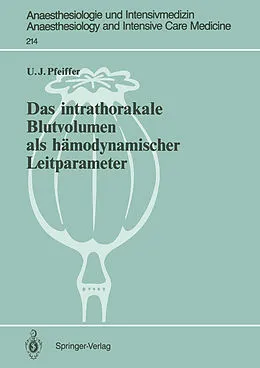 E-Book (pdf) Das intrathorakale Blutvolumen als hämodynamischer Leitparameter von Ulrich J. Pfeiffer