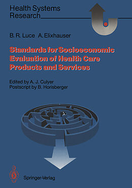 eBook (pdf) Standards for the Socioeconomic Evaluation of Health Care Services de Bryan R. Luce, Anne Elixhauser