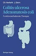 E-Book (pdf) Colitis ulcerosa  Adenomatosis coli von C. Herfarth, J. Stern