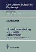E-Book (pdf) Informationsverarbeitung und mentale Repräsentation von Martin F. Bach