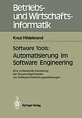E-Book (pdf) Software Tools: Automatisierung im Software Engineering von Knut Hildebrand