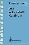 E-Book (pdf) Das kolorektale Karzinom von Heinz Zimmermann