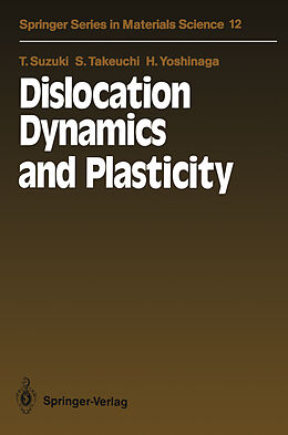 eBook (pdf) Dislocation Dynamics and Plasticity de Taira Suzuki, Shin Takeuchi, Hideo Yoshinaga