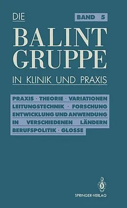 E-Book (pdf) Die Balint-Gruppe in Klinik und Praxis von Jürgen Körner, Herbert Neubig, Ulrich Rosin