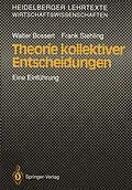 E-Book (pdf) Theorie kollektiver Entscheidungen von Walter Bossert, Frank Stehling