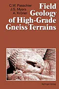 E-Book (pdf) Field Geology of High-Grade Gneiss Terrains von Cees W. Passchier, John S. Myers, Alfred Kröner