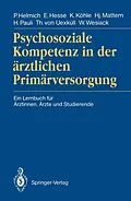 E-Book (pdf) Psychosoziale Kompetenz in der ärztlichen Primärversorgung von Peter Helmich, Eberhard Hesse, Karl Köhle