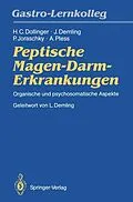 E-Book (pdf) Peptische Magen-Darm-Erkrankungen von Hans C. Dollinger, Joachim Demling, Peter Joraschky