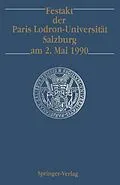 E-Book (pdf) Festakt der Paris Lodron-Universität Salzburg am 2. Mai 1990 von Theodor W. Köhler, Friedrich Koja, Heinz Götze