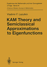 Couverture cartonnée KAM Theory and Semiclassical Approximations to Eigenfunctions de Vladimir F. Lazutkin