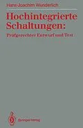 E-Book (pdf) Hochintegrierte Schaltungen: Prüfgerechter Entwurf und Test von Hans-Joachim Wunderlich