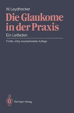 E-Book (pdf) Die Glaukome in der Praxis von Wolfgang Leydhecker
