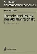 E-Book (pdf) Theorie und Politik der Abfallwirtschaft von Peter Michaelis