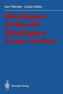 E-Book (pdf) Mitralklappenprolaps und Mitralklappenprolaps-Syndrom von Karl Werdan, Ursula Müller