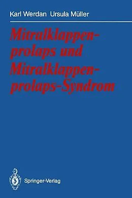 E-Book (pdf) Mitralklappenprolaps und Mitralklappenprolaps-Syndrom von Karl Werdan, Ursula Müller
